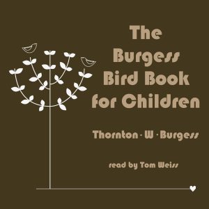 The Burgess Bird Book for Children